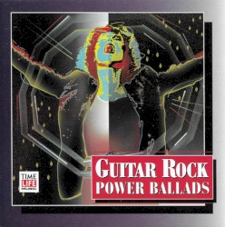 Guitar Rock: Power Ballads