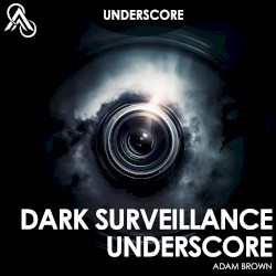 Dark Surveillance Underscore