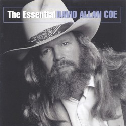 The Essential David Allan Coe