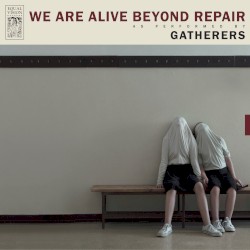 We Are Alive Beyond Repair