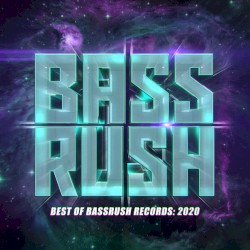 Best of Bassrush: 2020