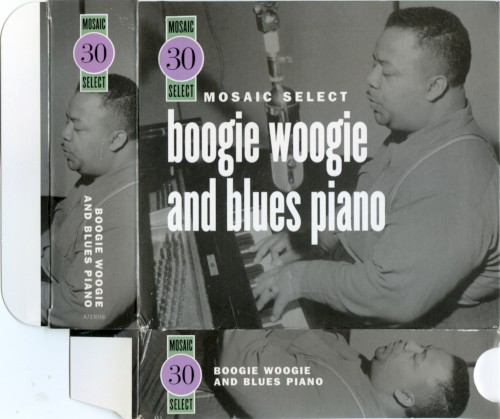 Mosaic Select: Boogie Woogie and Blues Piano