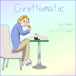 Hey Blondie, How’s It Going?