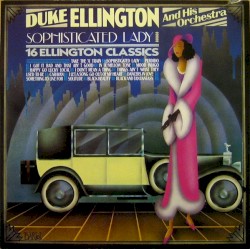 Sophisticated Lady - 16 Ellington Classics