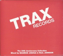 Trax Records: The 20th Anniversary Collection