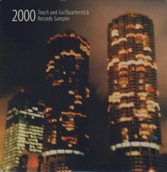 Touch and Go/Quarterstick Records Sampler 2000