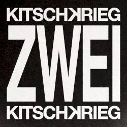 KITSCHKRIEG ZWEI
