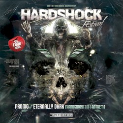 Eternally Dark (Hardshock 2014 Anthem)