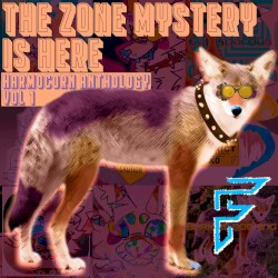 Harmocorn Anthology VOL 1: The Zone Mystery is Here