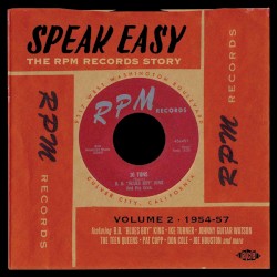 Speak Easy: The RPM Records Story Vol. 2 1954–1957