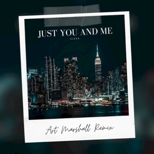Just You and Me (Remix)