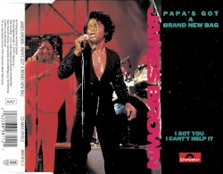 Papa’s Got a Brand New Bag (Part I) b/w I Got You (I Feel Good)