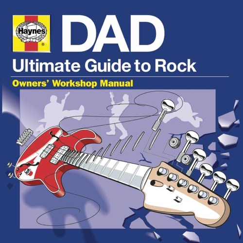 Haynes DAD: Ultimate Guide to Rock