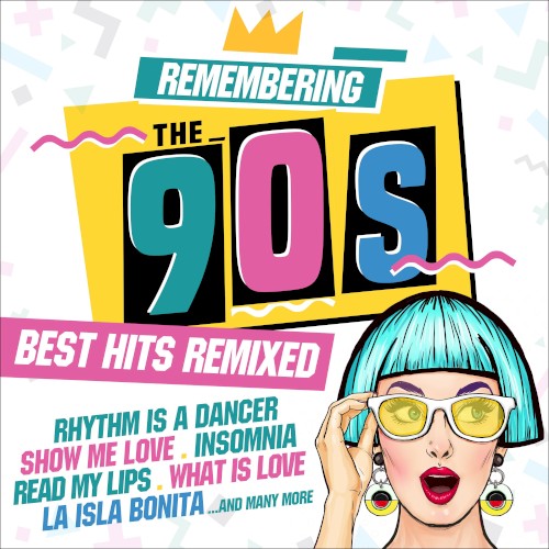 Remembering the 90s: Best Hits Remixed