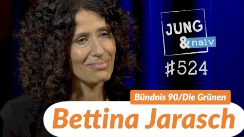 Jung & Naiv #524, „Berlins nächste Regierende Bürgermeisterin? Bettina Jarasch (Grüne)“