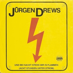 Und bei Nacht stehn wir in Flammen (acht Stunden unter Strom)
