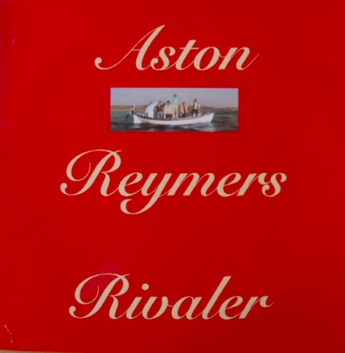 Aston Reymers Rivaler