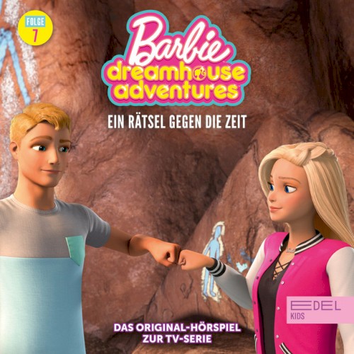 Barbie Dreamhouse Adventures: Folge 7: Ein Rätsel gegen die Zeit - Das Original-Hörspiel zur TV-Serie