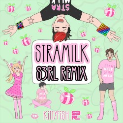 STRAMILK (S3RL Remix)