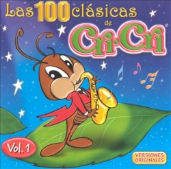 Las 100 Clásicas de Cri-Cri Vol. 1