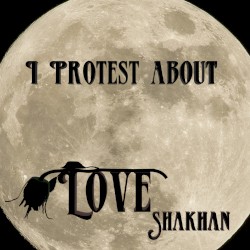 I Protest About Love