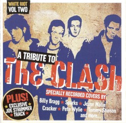 Uncut: White Riot, Volume 2: A Tribute to The Clash