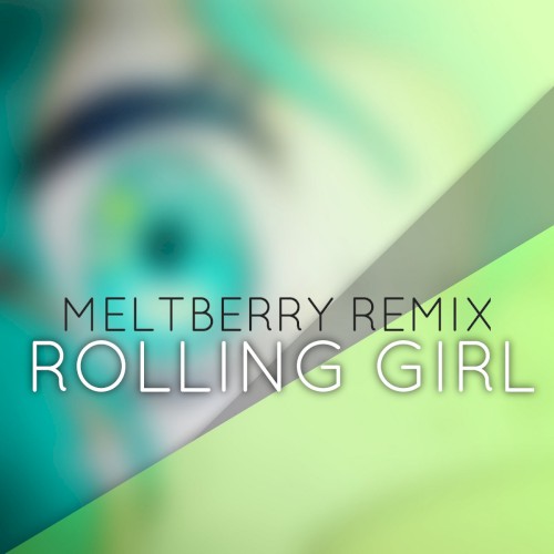 Rolling Girl (Cover)