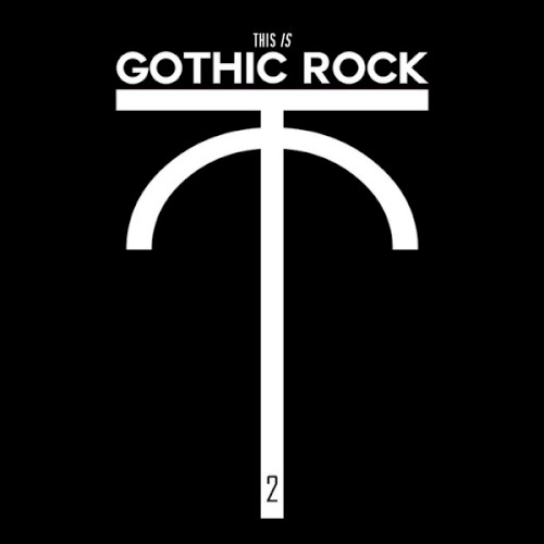 This Is Gothic Rock Vol. II
