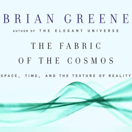 The Fabric of the Cosmos: Space, Time, and the Texture of Reality