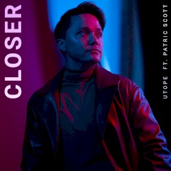 Closer