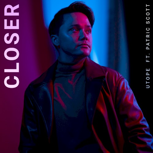 Closer