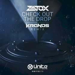 Check Out The Drop (Kronos Remix)