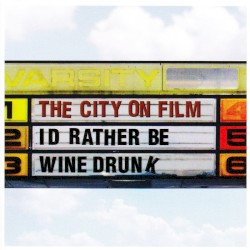 I'd Rather Be Wine Drunk