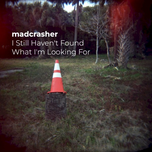 I Still Haven't Found What I'm Looking For