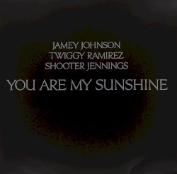 You Are My Sunshine