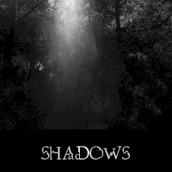 Shadows