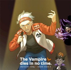 The Vampire Dies in No Time Character Song & Soundtrack 2