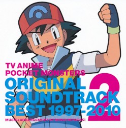 TV ANIME POCKET MONSTERS ORIGINAL SOUNDTRACK BEST 1997-2010 2
