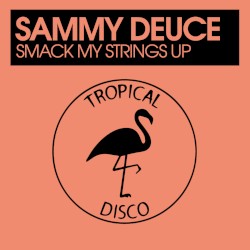 Smack My Strings Up