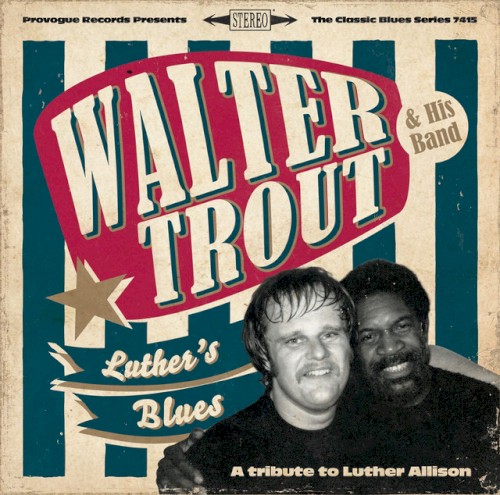 Luther's Blues: A Tribute to Luther Allison