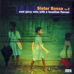 Sister Bossa, Volume 2
