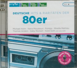 Neue Oldies braucht das Land, Vol. 4: Deutsche Hits & Raritäten der 80er