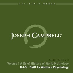 A Brief History of World Mythology, Lecture 5: Shift to Western Psychology