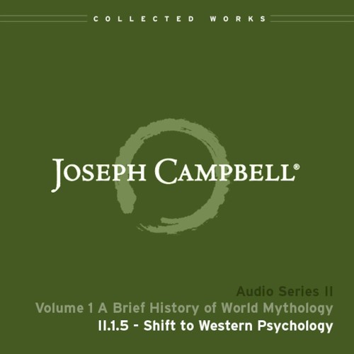A Brief History of World Mythology, Lecture 5: Shift to Western Psychology