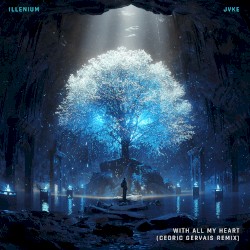 With All My Heart (Cedric Gervais remix)