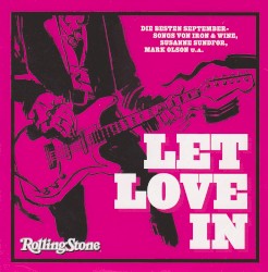 Rolling Stone: New Noises, Volume 136: Let Love In