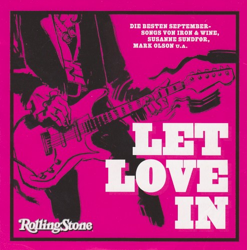 Rolling Stone: New Noises, Volume 136: Let Love In