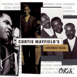 Curtis Mayfield’s Chicago Soul