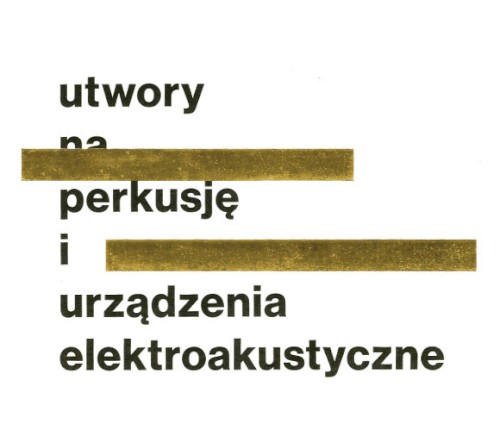 Utwory Na Perkusję I Urządzenia Elektroakustyczne