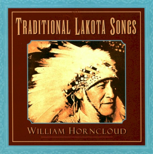 Traditional Lakota Songs